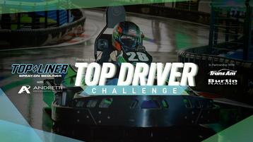 TOP LINER and Andretti Indoor Karting & Games Announce the “Top Driver” Challenge with Adam Andretti